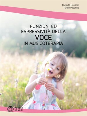 cover image of Funzioni ed Espressività della Voce in Musicoterapia
